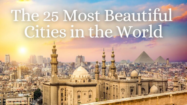 The 25 Most Beautiful Cities in the World